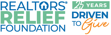 REALTORS® Relief Foundation–25 Years–Driven to Give